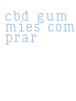 cbd gummies comprar