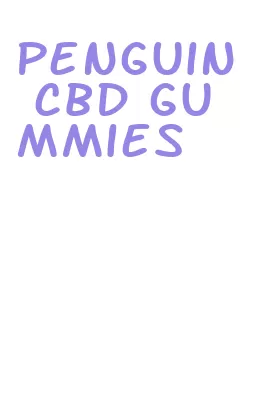 penguin cbd gummies