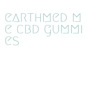 earthmed me cbd gummies