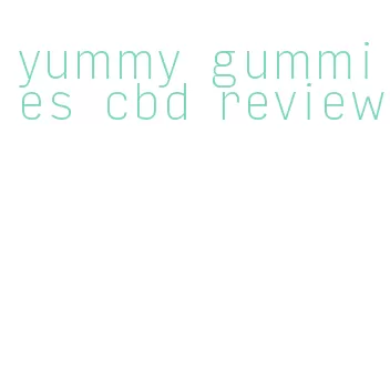 yummy gummies cbd review