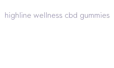 highline wellness cbd gummies