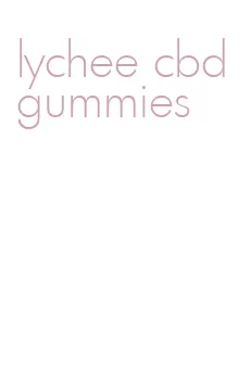 lychee cbd gummies