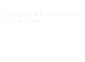 purekana full spectrum cbd gummies