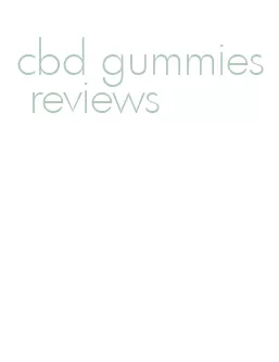 cbd gummies reviews