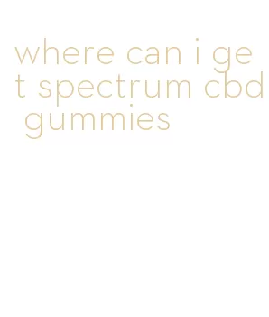 where can i get spectrum cbd gummies