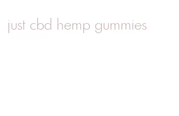 just cbd hemp gummies