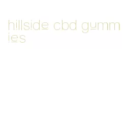 hillside cbd gummies