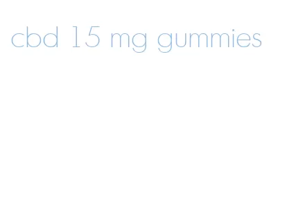 cbd 15 mg gummies