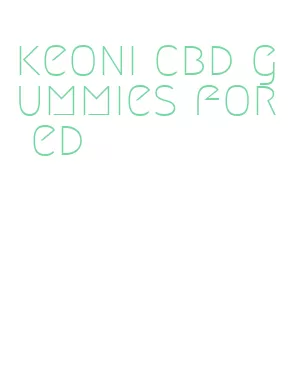 keoni cbd gummies for ed