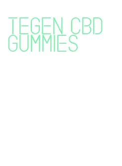 tegen cbd gummies