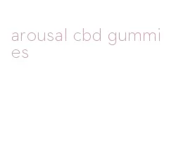 arousal cbd gummies