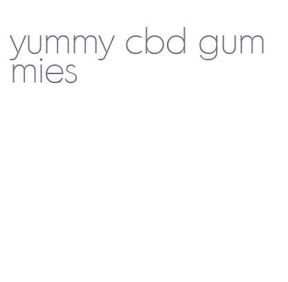 yummy cbd gummies