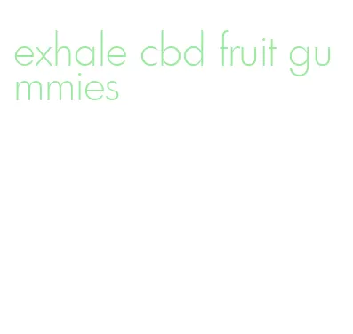 exhale cbd fruit gummies