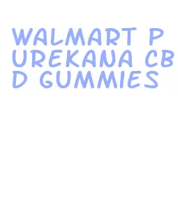 walmart purekana cbd gummies