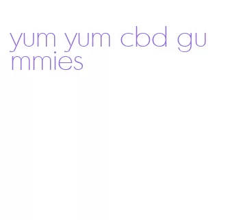 yum yum cbd gummies