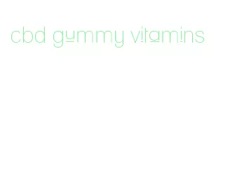 cbd gummy vitamins