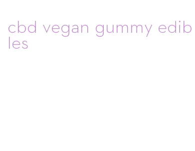 cbd vegan gummy edibles