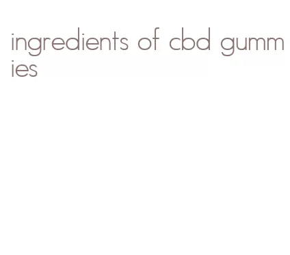 ingredients of cbd gummies