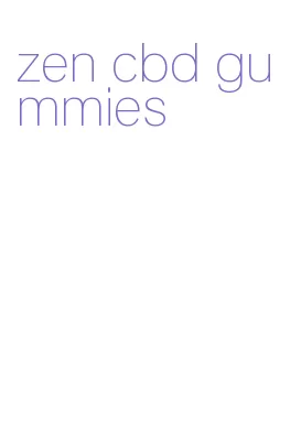 zen cbd gummies