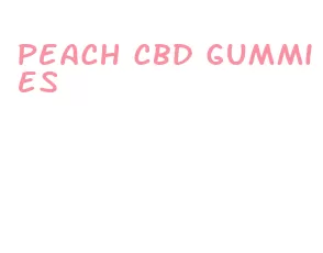 peach cbd gummies