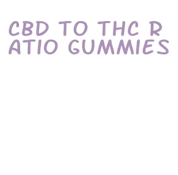 cbd to thc ratio gummies