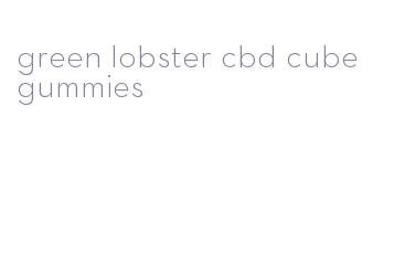 green lobster cbd cube gummies