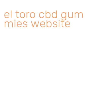 el toro cbd gummies website