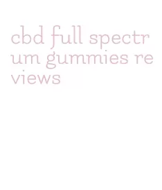 cbd full spectrum gummies reviews