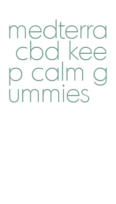 medterra cbd keep calm gummies