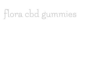 flora cbd gummies