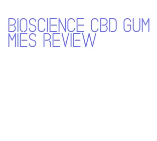 bioscience cbd gummies review