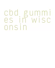 cbd gummies in wisconsin