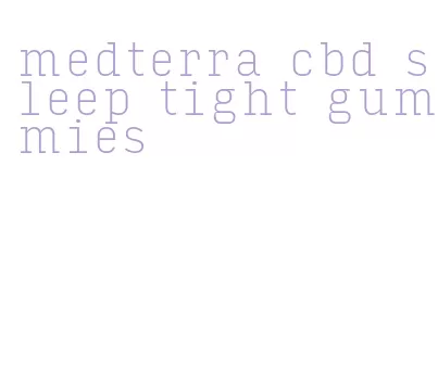 medterra cbd sleep tight gummies