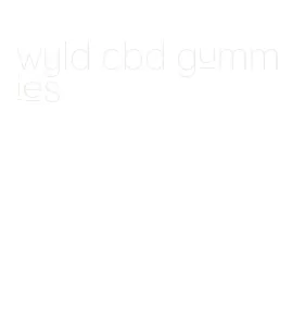 wyld cbd gummies