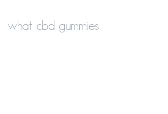 what cbd gummies