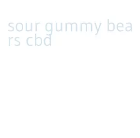 sour gummy bears cbd