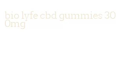 bio lyfe cbd gummies 300mg