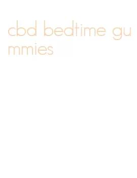 cbd bedtime gummies