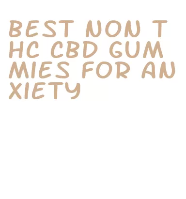 best non thc cbd gummies for anxiety