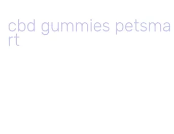 cbd gummies petsmart