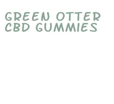 green otter cbd gummies