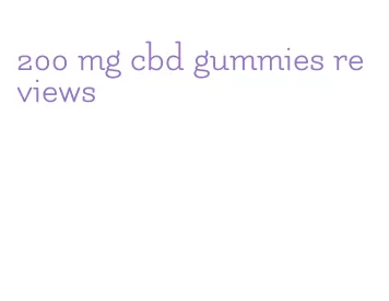 200 mg cbd gummies reviews