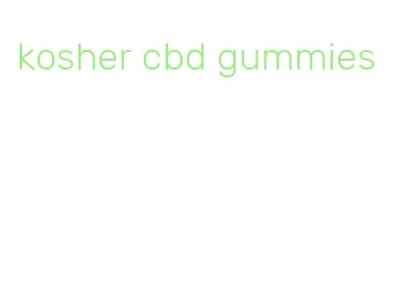 kosher cbd gummies