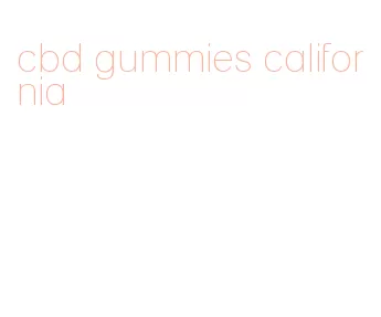 cbd gummies california