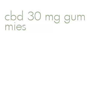 cbd 30 mg gummies