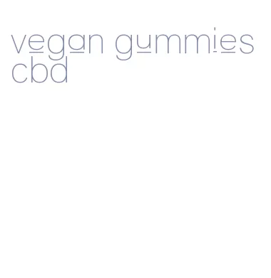 vegan gummies cbd