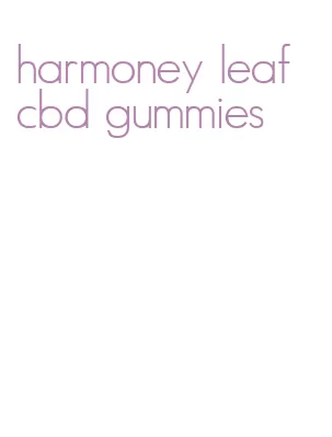 harmoney leaf cbd gummies