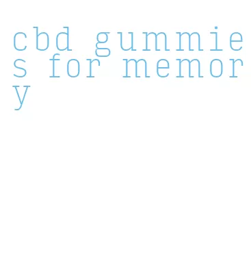 cbd gummies for memory