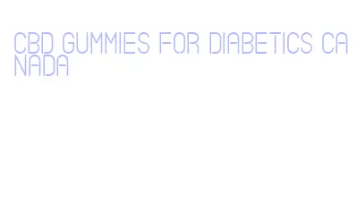 cbd gummies for diabetics canada