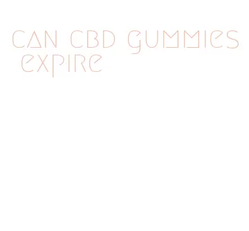 can cbd gummies expire